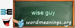 WordMeaning blackboard for wise guy